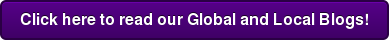 Click here to read our Global and Local Blogs!